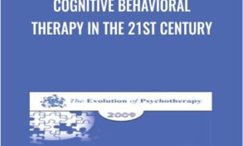 Cognitive Behavioral Therapy in the 21st Century - Aaron Beck & Judith Beck