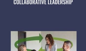 Collaborative Leadership - Carol Kinsey Goman