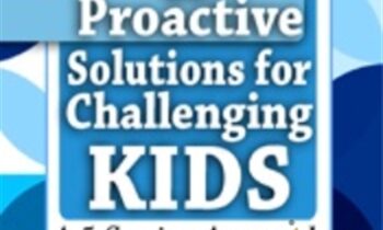 Collaborative & Proactive Solutions for Challenging Kids: A 5-Session Approach to Stop Behavioral Difficulties - Ross Greene