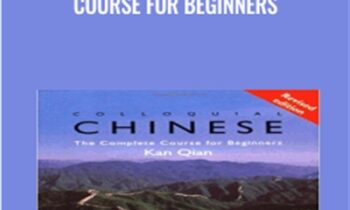 Colloquial Chinese: The Complete Course for Beginners - Qian Kan