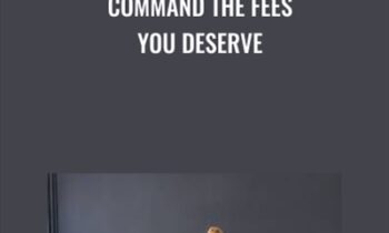Command the Fees You Deserve - Ilise Benun