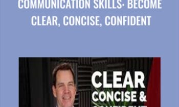 Communication Skills: Become Clear