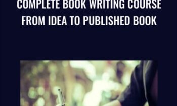 Complete Book Writing Course From Idea To Published Book - Christopher Greenwood