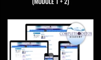 Complete Detox Academy (Module 1 + 2) - Elwin Robinson