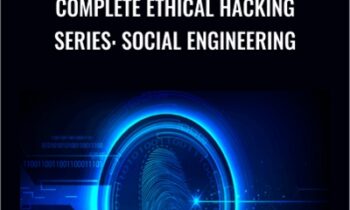 Complete Ethical Hacking Series: Social Engineering - Chad Russell