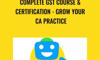 Complete GST Course & Certification - Grow Your CA Practice