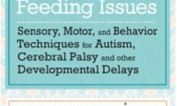 Complex Feeding Issues: Sensory