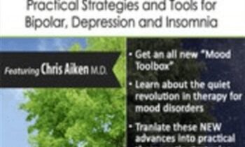 Complex Mood Disorders: Practical Strategies and Tools for Bipolar