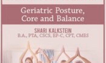 Comprehensive Approach to Aging Confidently: Geriatric Posture