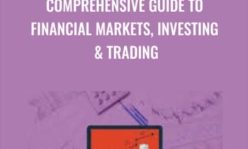 Comprehensive Guide to Financial Markets