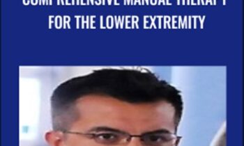 Comprehensive Manual Therapy for the Lower Extremity - Dimitrios Kostopoulos