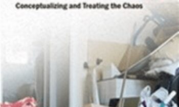 Compulsive Hoarding: Conceptualizing and Treating the Chaos - Pam Kaczmarek