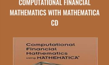 Computational Financial Mathematics with Mathematica CD - Srdjan Stojanovic