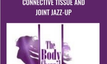 Connective Tissue and Joint Jazz-Up - Lynn Waldrop