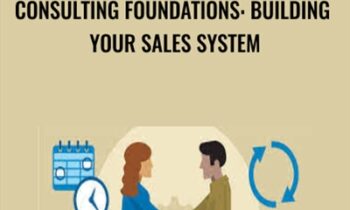 Consulting Foundations: Building Your Sales System - Meridith Powell