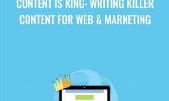 Content is King: Writing Killer Content for Web & Marketing - Steve McDonald