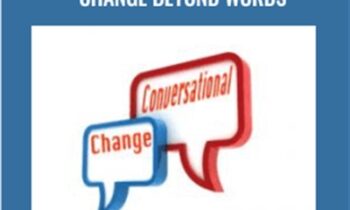 Conversational Change Beyond Words - John Overdurf