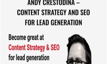Content Strategy And SEO For Lead Generation - Andy Crestodina