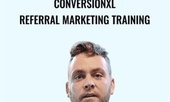 Conversionxl-Referral Marketing Training - Dominic Coryell