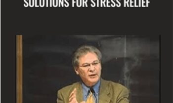 Coping with Stress-Imaginative Solutions for Stress Relief - Martin Rossman