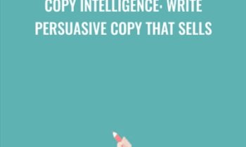 Copy Intelligence: Write Persuasive Copy that Sells - Basim Salim