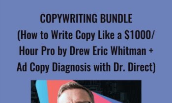 Copywriting Bundle (How to Write Copy Like a $1000 Or Hour Pro by Drew Eric Whitman + Ad Copy Diagnosis with Dr. Direct) - Dr. Direct