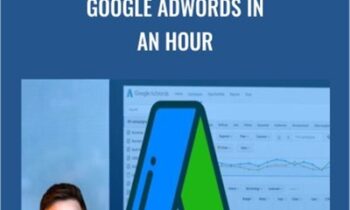 Google AdWords in an Hour - Corey Rabazinski