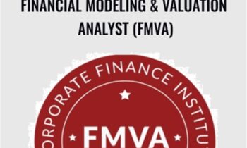 Financial Modeling and Valuation Analyst (FMVA) - Corporatefinanceinstitute