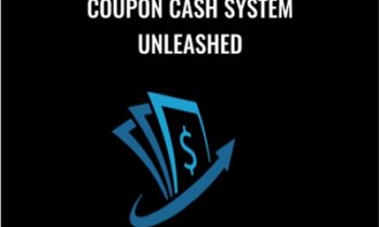 Coupon Cash System Unleashed - Tom Gaddis & Nick Ponte