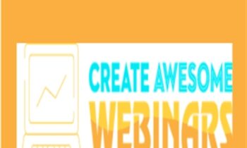 Create Awesome Webinars - David Siteman Garland