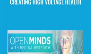 Creating High Voltage Health - Glenn Streeter