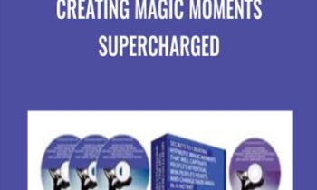 Creating Magic Moments Supercharged - Igor Ledochowski