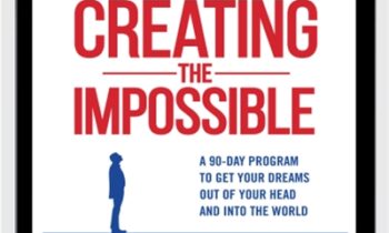 Creating the Impossible (30 day goal challenge) - Michael Neill