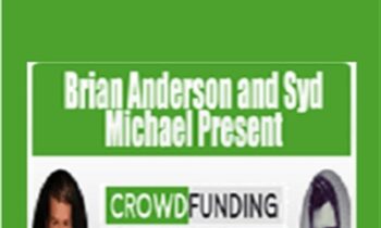 Crowd Funding Profits - Brian Anderson & Syd Michae