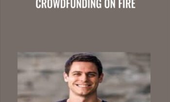 Crowdfunding On Fire - Brandon Adams