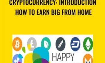 Cryptocurrency: Introduction How To Earn Big From Home - Alexandru Serghie