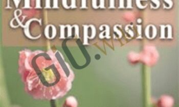 Cultivating Presence through Mindfulness and Compassion - Christopher Germer