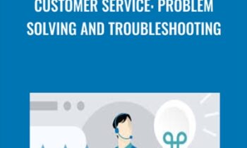 Customer Service: Problem Solving and Troubleshooting - Noah Fleming