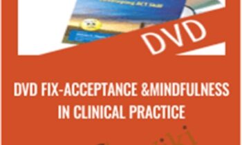 DVD Fix-Acceptance and Mindfulness in Clinical Practice - Steven C. Hayes