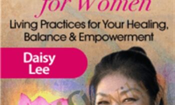 Radiant Lotus Qigong Path for Women - Daisy Lee