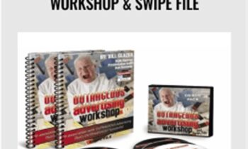 Outrageous Advertising Workshop and Swipe File - Dan Kennedy and Bill Glazer