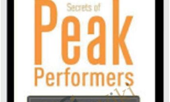 Secrets of Peak Performers - Dan Kennedy