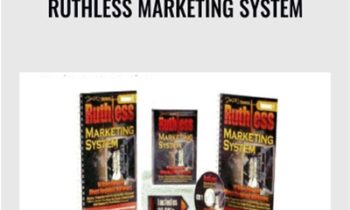 Ruthless Marketing System - Dan Lok and T.J. Rohleder