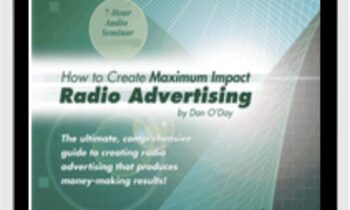 How to Create Maximum Impact Radio Advertising - Dan ODay