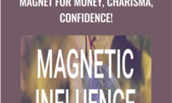 MAGNETIC INFLUENCE-Magnet for Money