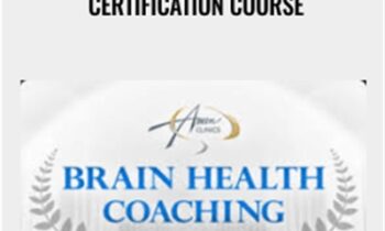 Brain Health Coaching Certification Course - Daniel G. Amen