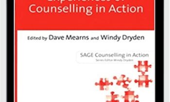 Experiences of Counselling in Action - Dave Mearns and Windy Dryden