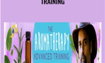 The Advanced Aromatherapy Training - David Crow