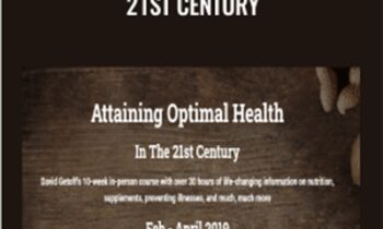 Optimal Health in the 21st Century - David Getoff