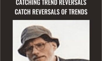 Catching Trend Reversals catch Reversals of trends - David H. Weis